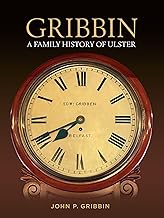 Gribbin: A Family History of Ulster