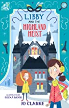 Libby and the Highland Heist (The Travelling School Mysteries book 2)