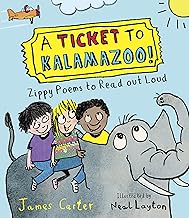 A Ticket to Kalamazoo!: Zippy Poems to Read Out Loud