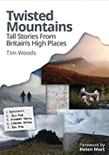 Twisted Mountains: Tall Stories from Britain's high places: Tall tales from Britain's high places