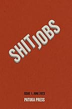 Shit Jobs by Patuka Press