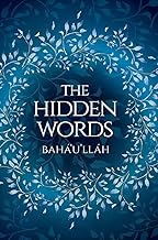 Bahá'u'lláh - The Hidden Words (illustrated)
