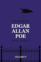 The Works of Edgar Allan Poe (Raven Edition) - Volume IV (Annotated)