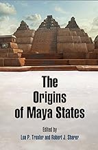 The Origins of Maya States: 7