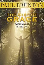 The Gift of Grace: Awakening to Its Presence