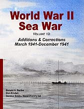 World War II Sea War, Volume 19: Additions & Corrections March 1941-December 1941