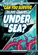 Can You Survive 20,000 Leagues Under the Sea?: A Choose Your Path Book