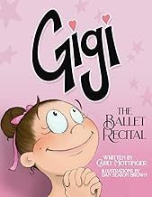 Gigi: The Ballet Recital