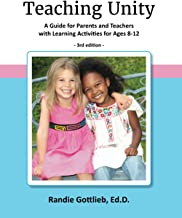 Teaching Unity: A Guide for Parents and Teachers with Learning Activities for Ages 8-12