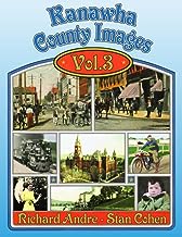 Kanawha County Images Volume 3: A Bicentennial History, 1788-1988