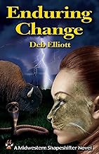 Enduring Change: A Midwestern Shapeshifter Novel: Volume 4