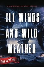 Ill Winds and Wild Weather