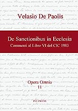 De Sanctionibus in Ecclesia: Commenti al Libro VI del CIC 1983