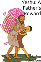 Yeshu: A Father's Reward