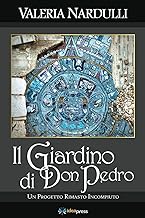 Nardulli, V: Giardino Di Don Pedro: Un Progetto Rimasto Inco