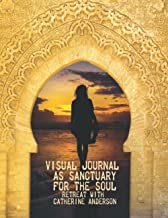 Visual Journal as Sanctuary for the Soul