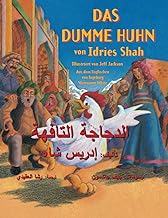 Das dumme Huhn: Zweisprachige Ausgabe Deutsch-Arabisch