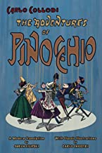 The Adventures of Pinocchio (A Modern Translation with Classic Illustrations)