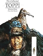The Collected Toppi 9: The Old World