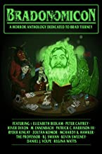 BRADONOMICON: a horror anthology dedicated to Brad Tierney