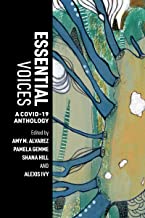 Essential Voices: A Covid-19 Anthology