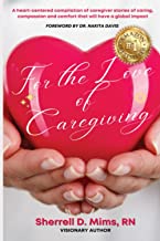 For The Love of Caregiving