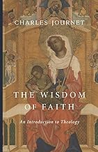 The Wisdom of Faith: An Introduction to Theology