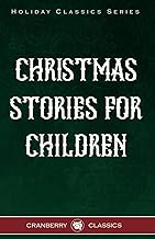 Classic Christmas Stories for Children: Favorite Christmas Stories for Kids