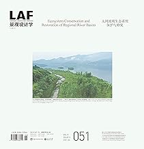 Landscape Architecture Frontiers: Ecosystem Conservation and Restoration of Regional River Basins