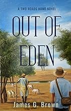 Out of Eden: A Two Roads Home Novel