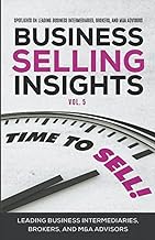 Business Selling Insights Vol. 5: Spotlights on Leading Business Intermediaries, Brokers, and M&A Advisors