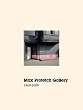 Max Protetch Gallery: 1969–2009