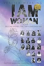 I AM WOMAN: Restore, Inspire, Stand With, Empower Her
