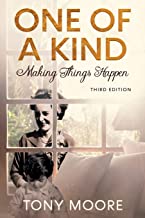 One Of A Kind: Making Things Happen