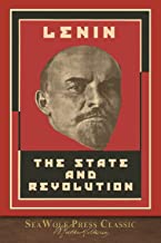 The State and Revolution: SeaWolf Press Classic