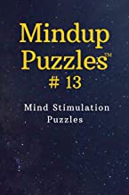Mindup Puzzles 13: Mind Stimulation Puzzles