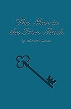 The Man in the Iron Mask: Sixth Book in the D'Artagnan Romances