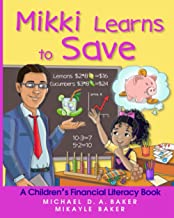 Mikki Learns To Save: A Children's Financial Literacy Book