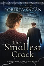 The Smallest Crack: Book One in A Holocaust Story Series