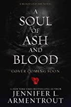 A Soul of Ash and Blood: A Blood and Ash Novel: Volume 5