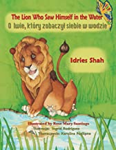 The Lion Who Saw Himself in the Water: Bilingual English-Polish Edition