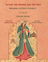 Fatima the Spinner and the Tent: Bilingual English-Polish Edition