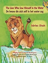 The Lion Who Saw Himself in the Water / De leeuw die zich zelf in het water zag: Bilingual English-Dutch Edition / Tweetalige Engels-Nederlands editie