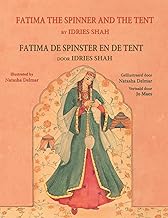 Fatima the Spinner and the Tent / Fatima de spinster en de tent: Bilingual English-Dutch Edition / Tweetalige Engels-Nederlands editie