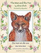 The Man and the Fox / De man en de vos: Bilingual English-Dutch Edition / Tweetalige Engels-Nederlands editie