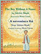 The Boy without a Name / A nevenincs fiú: Bilingual English-Hungarian Edition / Kétnyelvű angol-magyar kiadás