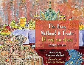 The King without a Trade / El rey sin oficio: Bilingual English-Spanish Edition / Edición bilingüe inglés-español