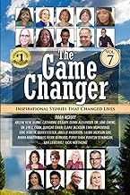 The Game Changers: Inspirational Stories That Changed Lives