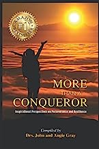 More Than a Conqueror: Inspirational Perspectives on Perseverance and Resilience