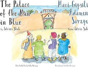 The Palace of the Man in Blue / Mavi Giysili Adamın Sarayıl: Bilingual English-Turkish Edition / İngilizce-Türkçe İki Dilli Baskı